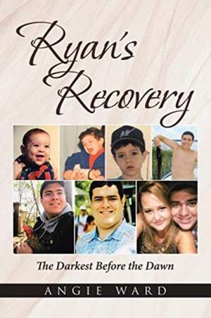 Ryan's Recovery de Angie Ward