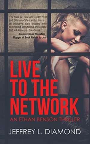 Live to the Network de Jeffrey L. Diamond