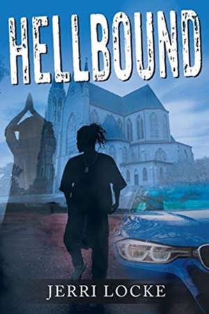 Hellbound de Jerri Locke