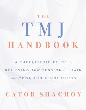 The Tmj Handbook de Cator Shachoy