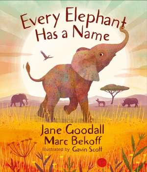 Every Elephant Has a Name de Jane Goodall