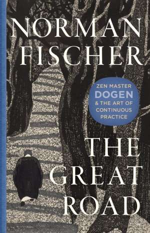 The Great Road de Norman Fischer