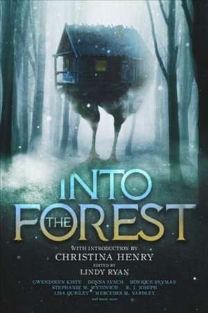 Into the Forest: Tales of the Baba Yaga de Christina Henry