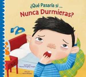 ¿Qué Pasaría Si Nunca Durmieras? de Thomas Kingsley Troupe