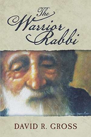 Gross, D: Warrior Rabbi