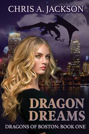 Dragon Dreams de Chris A. Jackson