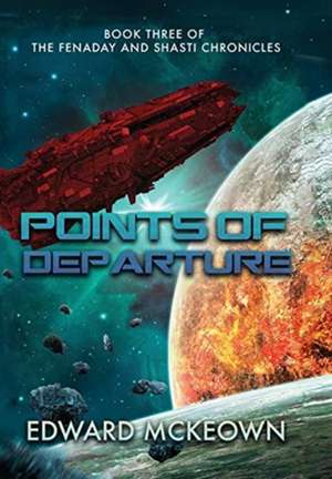 Points of Departure de Edward F McKeown