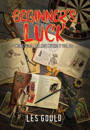 Beginner's Luck de L R Gould