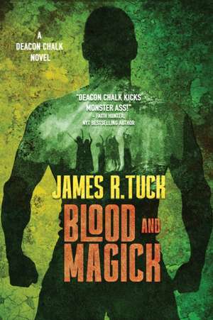 Blood and Magick de James R. Tuck