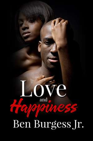 Love and Happiness de BenJr Burgess