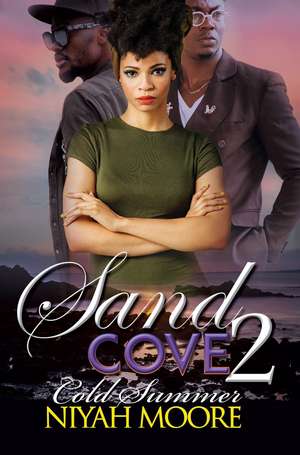 Sand Cove 2: Cold Summer de Niyah Moore