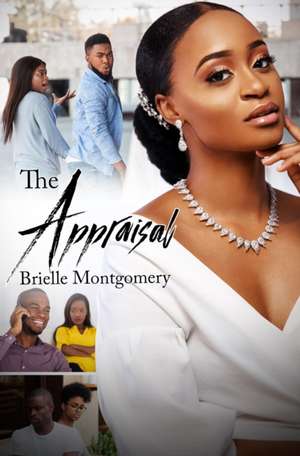 The Appraisal de Brielle Montgomery