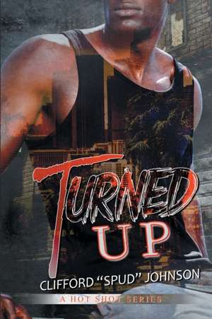 Turned Up de Clifford Spud Johnson