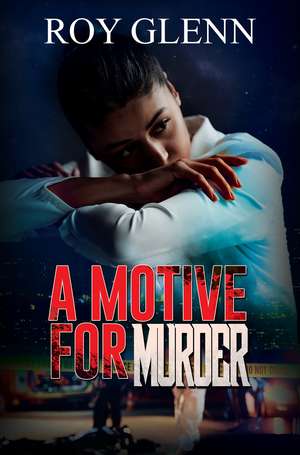 A Motive for Murder de Roy Glenn