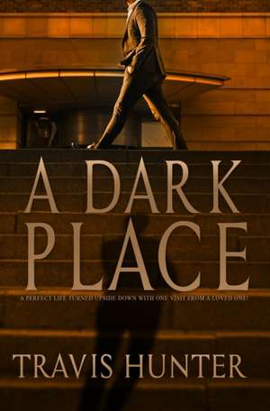 A Dark Place de Travis Hunter