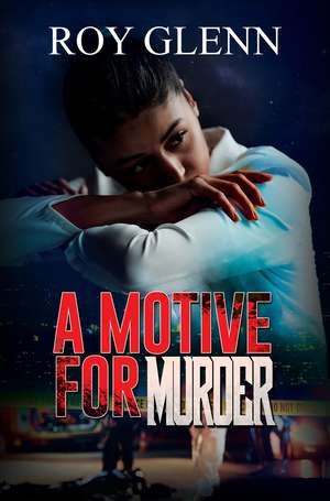 A Motive for Murder de Roy Glenn