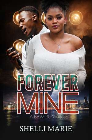 Forever Mine de Shelli Marie