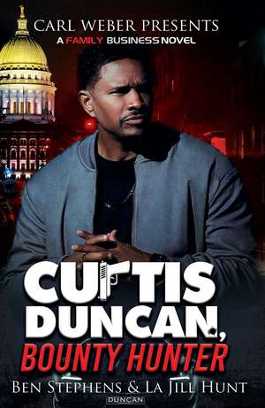 Curtis Duncan, Bounty Hunter de Ben Stevens