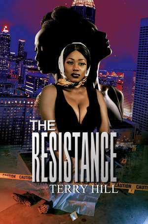 The Resistance de Terry E. Hill