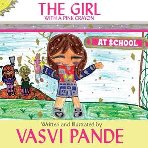 The Girl with a Pink Crayon de Vasvi Pande