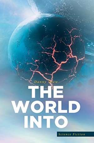 The World Into de Danny Drew