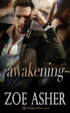 Awakening de Zoe Asher