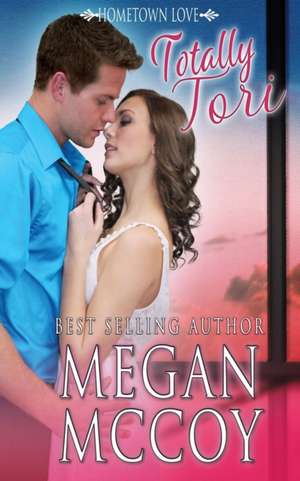 Totally Tori de Megan McCoy