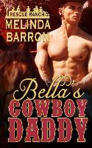 Barron, M: BELLAS COWBOY DADDY