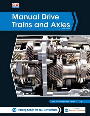 Manual Drive Trains and Axles de Chris Johanson