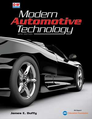 Modern Automotive Technology de James E. Duffy