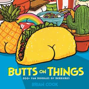 Butts on Things de Brian Cook