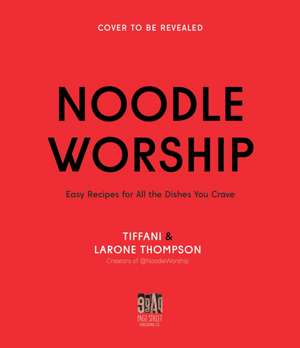 Noodle Worship de Larone Thompson