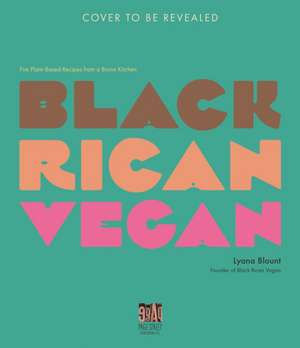 Black Rican Vegan de Lyana Blount