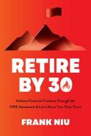 Retire by 30 de Frank Niu