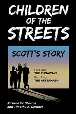 Children of the Streets de Richard W. Stavros