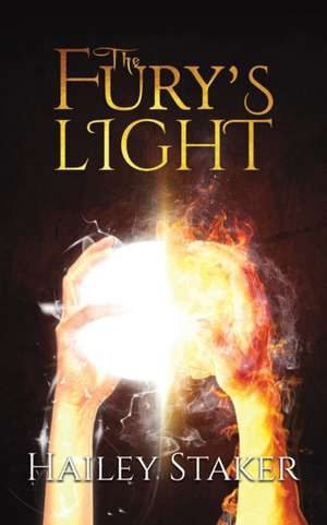 The Fury's Light de Hailey Staker