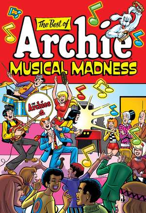 The Best of Archie: Musical Madness de Archie Superstars