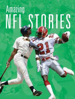 Amazing NFL Stories de Scheff Williams