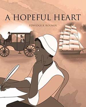 A Hopeful Heart de Edwidge B. Roumer