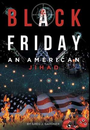 Black Friday de Greg J. Gardner
