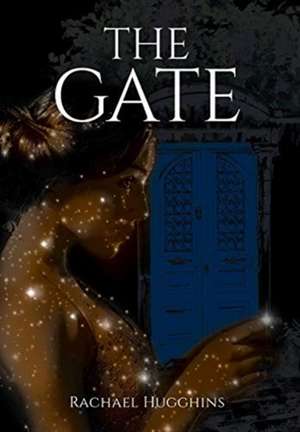 The Gate de Rachael Hugghins