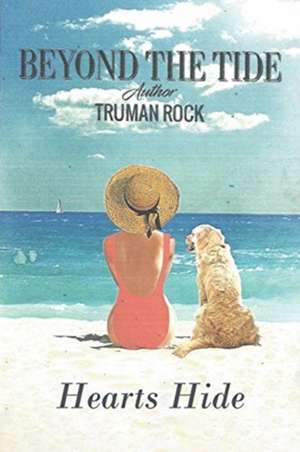 Beyond the Tide de Truman Rock