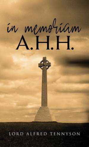 In Memoriam A.H.H. de Lord Alfred Tennyson