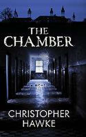 The Chamber de Christopher Hawke