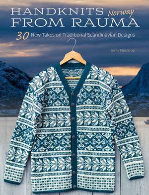 Handknits from Rauma, Norway de Bente Presterud