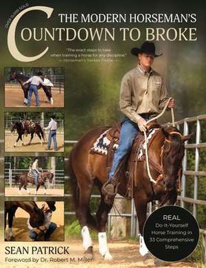 The Modern Horseman's Countdown to Broke de Sean Patrick