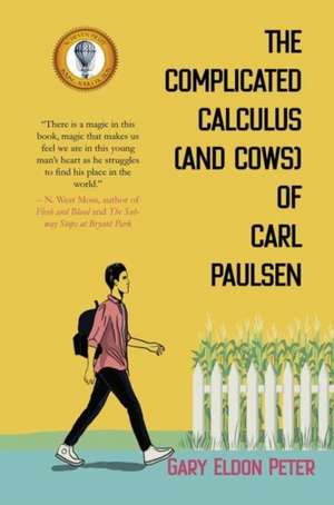 The Complicated Calculus (and Cows) of Carl Paulsen de Gary Eldon Peter