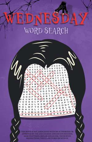 Wednesday Word Search: An Unofficial Activity Book de Editors of Ulysses P