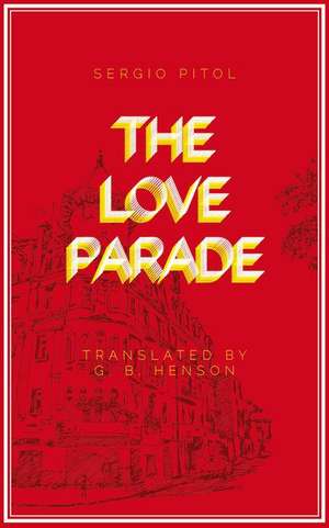 Love Parade de Sergio Pitol