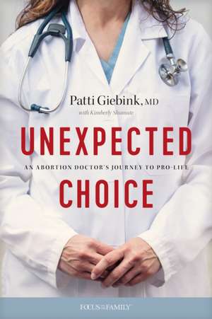 Unexpected Choice de Patti MD Giebink